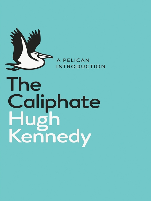 Title details for The Caliphate by Hugh Kennedy - Wait list